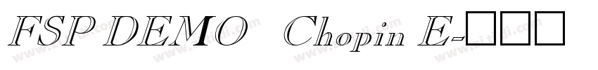 FSP DEMO   Chopin E字体转换